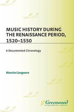 Music History During the Renaissance Period, 1520-1550 (eBook, PDF) - Gangwere, Blanche M.