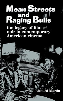 Mean Streets and Raging Bulls (eBook, ePUB) - Martin, Richard