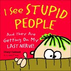 I See Stupid People (eBook, ePUB)