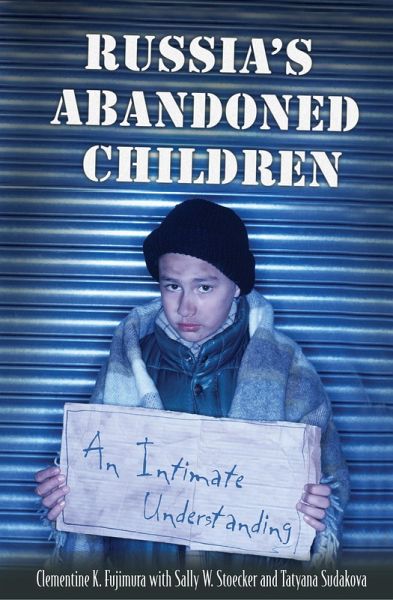 Russia's Abandoned Children (eBook, PDF) Russia's Abandoned Children (eBook, PDF)