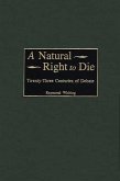 A Natural Right to Die (eBook, PDF)