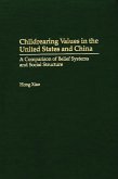 Childrearing Values in the United States and China (eBook, PDF)