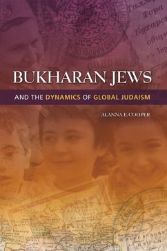 Bukharan Jews and the Dynamics of Global Judaism (eBook, ePUB) - Cooper, Alanna E.