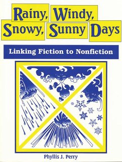 Rainy, Windy, Snowy, Sunny Days (eBook, PDF) - Perry, Phyllis J.