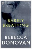 Barely Breathing (The Breathing Series #2) (eBook, ePUB)