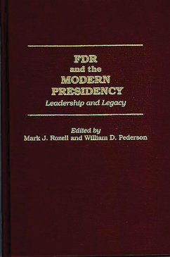FDR and the Modern Presidency (eBook, PDF) - Pederson, William D.; Rozell, Mark J.
