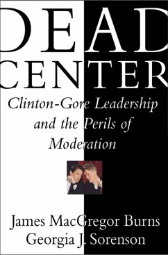 Dead Center (eBook, ePUB) - Burns, James Macgregor; Sorenson, Georgia Jones