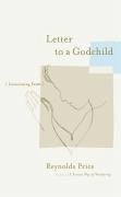 Letter to a Godchild (eBook, ePUB) - Price, Reynolds