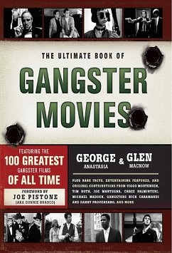 The Ultimate Book of Gangster Movies (eBook, ePUB) - Anastasia, George; Macnow, Glen