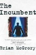 The Incumbent (eBook, ePUB) - McGrory, Brian