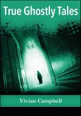 True Ghostly Tales (eBook, ePUB)