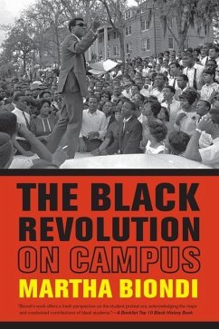 The Black Revolution on Campus (eBook, ePUB) - Biondi, Martha