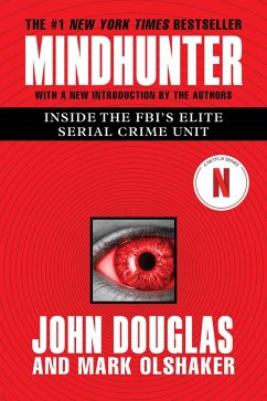 Mindhunter (eBook, ePUB) - Douglas, John E.; Olshaker, Mark