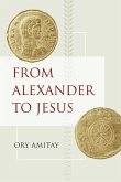 From Alexander to Jesus (eBook, ePUB)