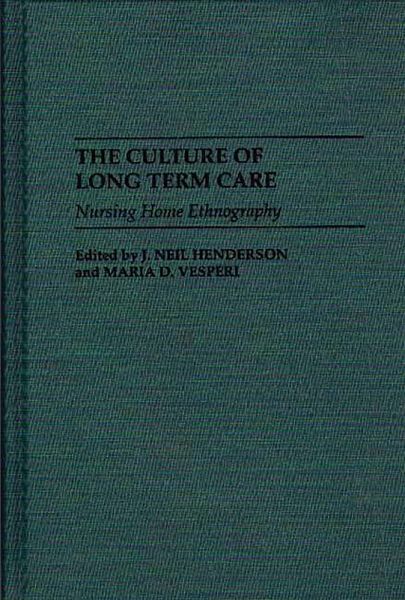 The Culture of Long Term Care (eBook, PDF)