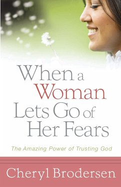 When a Woman Lets Go of Her Fears (eBook, ePUB) - Cheryl Brodersen