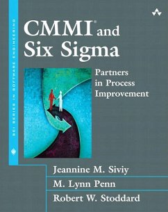 CMMI and Six Sigma (eBook, PDF) - Siviy, Jeannine M.; Penn, M. Lynn; Stoddard, Robert W.
