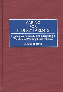 Caring for Elderly Parents (eBook, PDF) - Merrill, Deborah M.