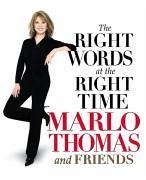 The Right Words At the Right Time (eBook, ePUB) - Thomas, Marlo; Friends