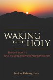 Waking to the Holy (eBook, PDF)