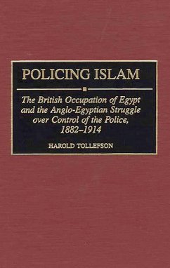Policing Islam (eBook, PDF) - Tollefson, Harold Policing Islam (eBook, PDF) - Tollefson, Harold