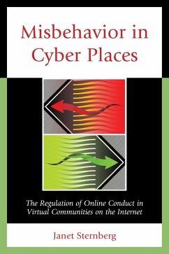 Misbehavior in Cyber Places (eBook, ePUB) - Sternberg, Janet