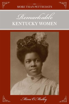 More Than Petticoats: Remarkable Kentucky Women (eBook, ePUB) Cover More Than Petticoats: Remarkable Kentucky Women (eBook, ePUB)
