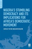 Nigeria's Stumbling Democracy and Its Implications for Africa's Democratic Movement (eBook, PDF)