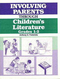 Involving Parents Through Children's Literature (eBook, PDF) - Fredericks, Anthony D.