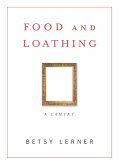 Food and Loathing (eBook, ePUB)