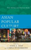 Asian Popular Culture (eBook, ePUB) Asian Popular Culture (eBook, ePUB)