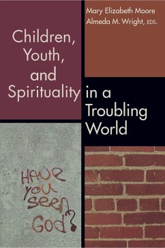 Children, Youth, and Spirituality in a Troubling World (eBook, ePUB)