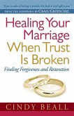 Healing Your Marriage When Trust Is Broken (eBook, ePUB)