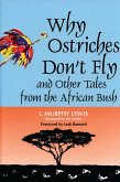 Why Ostriches Don't Fly and Other Tales from the African Bush (eBook, PDF)