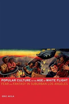 Popular Culture in the Age of White Flight (eBook, ePUB) - Avila, Eric