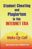 Student Cheating and Plagiarism in the Internet Era (eBook, PDF)