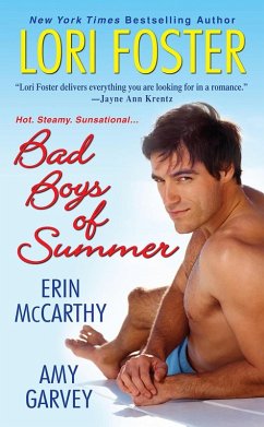 Bad Boys of Summer (eBook, ePUB) - Foster, Lori; Mccarthy, Erin; Garvey, Amy