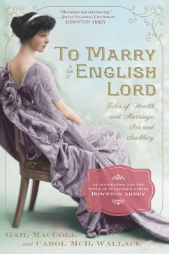 To Marry an English Lord (eBook, ePUB) - Maccoll, Gail; Wallace, Carol McD.