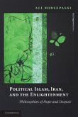 Political Islam, Iran, and the Enlightenment (eBook, ePUB)