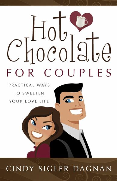 Hot Chocolate for Couples (eBook, PDF) Hot Chocolate for Couples (eBook, PDF)