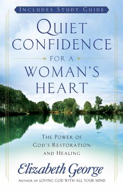 Quiet Confidence for a Woman's Heart (eBook, ePUB) - Elizabeth George