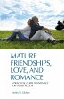 Mature Friendships, Love, and Romance... - Bild 1