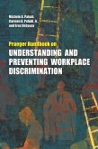 Praeger Handbook on Understanding and Preventing Workplace Discrimination (eBook, PDF)