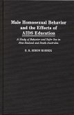 Male Homosexual Behavior and the Effects of AIDS Education (eBook, PDF)