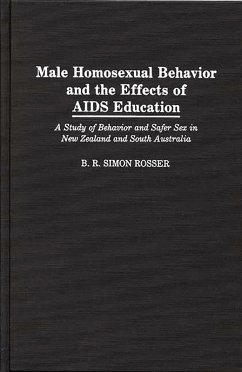 Male Homosexual Behavior and the Effects of AIDS Education (eBook, PDF) - Rosser, B R Simon