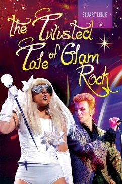Cover The Twisted Tale of Glam Rock (eBook, PDF)