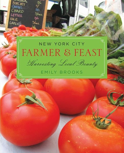 New York City Farmer & Feast (eBook, PDF) New York City Farmer & Feast (eBook, PDF)