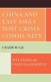 China and East Asia's Post-Crises Community (eBook, ePUB)