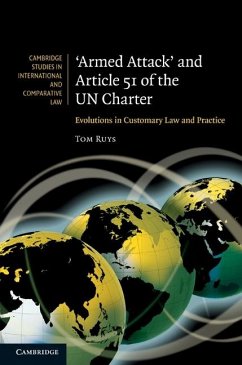 'Armed Attack' and Article 51 of the UN Charter (eBook, ePUB) - Ruys, Tom