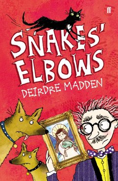 Snakes' Elbows (eBook, ePUB) - Madden, Deirdre